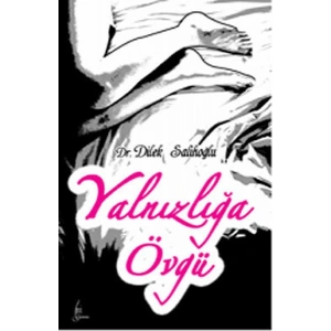 Yalnızlığa Övgü