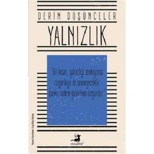 Yalnızlık - Derin Düşünceler