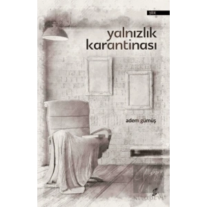 Yalnızlık Karantinası