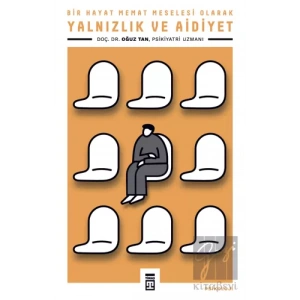 Yalnızlık ve Aidiyet