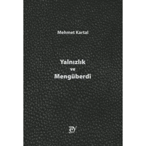 Yalnızlık ve Mengüberdî