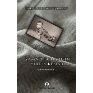 Yamalı Bohçanın Yırtık Kenarı