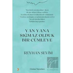 Yan Yana Sığmaz Olduk Bir Cümleye