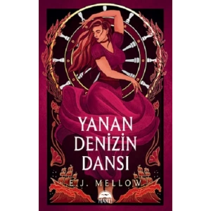 Yanan Denizin Dansı (Ciltli)