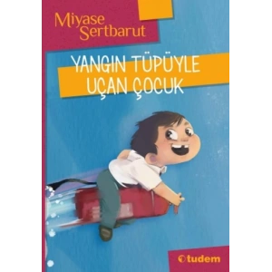 Yangın Tüpüyle Uçan Çocuk