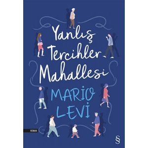 Yanlış Tercihler Mahallesi