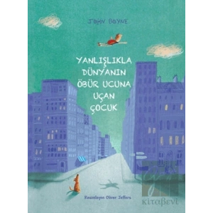 Yanlışlıkla Dünyanın Öbür Ucuna Uçan Çocuk