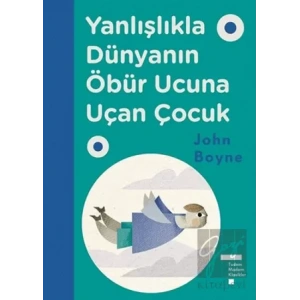 Yanlışlıkla Dünyanın Öbür Ucuna Uçan Çocuk