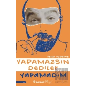 Yapamazsın Dediler Yapamadım