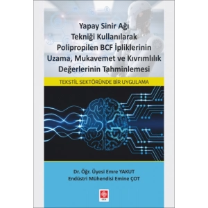 Yapay Sinir Ağı Tekniği Kullanılarak Polipropilen Emre Yakut