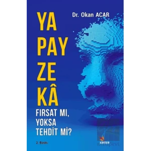 Yapay Zeka Fırsat Mı, Yoksa Tehdit Mi?