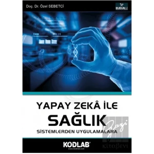 Yapay Zeka İle Sağlık
