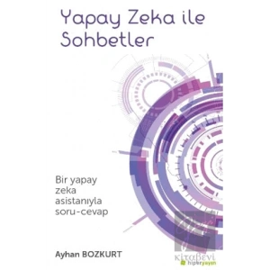 Yapay Zeka İle Sohbetler