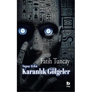 Yapay Zeka Karanlık Gölgeler