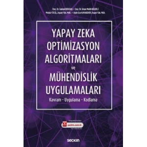 Yapay Zeka Optimizasyon Algoritmaları ve <br />Mühendislik Uygulamaları Kavram – Uygulama – Kodlama