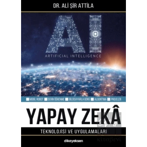 Yapay Zeka Teknolojisi ve Uygulamaları