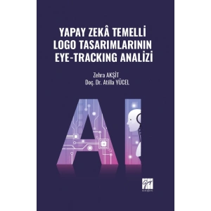 Yapay Zekâ Temelli Logo Tasarımlarının Eye-Trackıng Analizi