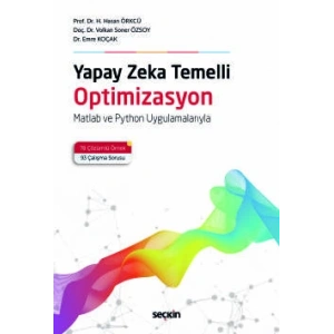 Yapay Zeka Temelli Optimizasyon Matlab ve Python Uygulamalarıyla