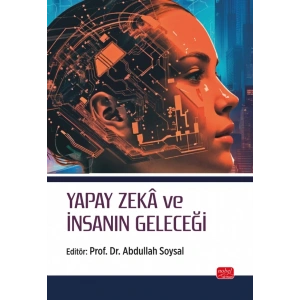 Yapay Zekâ ve İnsanın Geleceği