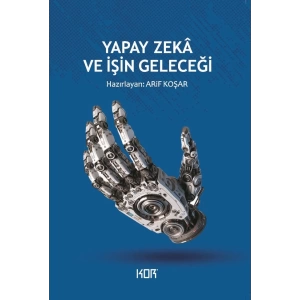 Yapay Zeka ve İşin Geleceği
