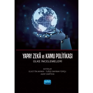 YAPAY ZEKÂ VE KAMU POLİTİKASI - Ülke İncelemeleri