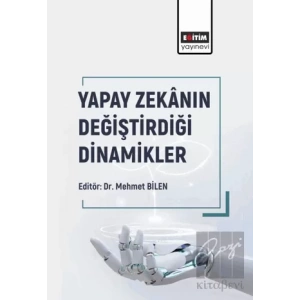 Yapay Zekanın Değiştirdiği Dinamikler