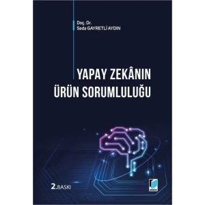 Yapay Zekânın Ürün Sorumluluğu