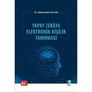 Yapay Zekâya Elektronik Kişilik Tanınması