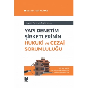 Yapı Denetim Şirketlerinin Hukuki ve Cezai Sorumluluğu