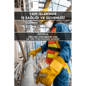 Yapı İşlerinde İş Sağlığı ve Güvenliği