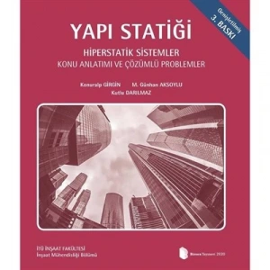 Yapı Statiği Hiperstatik Sistemler / Konuralp Girgin - M. Günhan Aksoylu - Kutlu Darılmaz