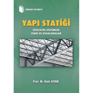 Yapı Statiği İzostatik Sistemler / Prof. M. Ruhi Aydın