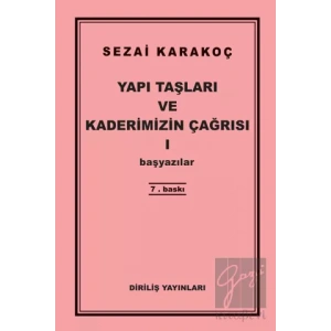Yapı Taşları ve Kaderimizin Çağrısı 1