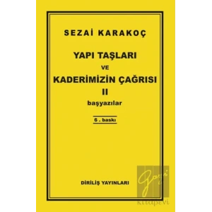 Yapı Taşları ve Kaderimizin Çağrısı 2