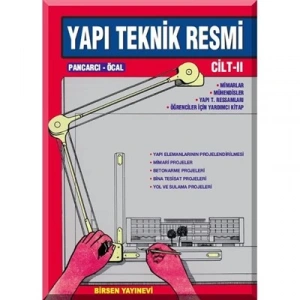 Yapı Teknik Resmi 2 / Ali Pancarcı - M. Emin Öcal