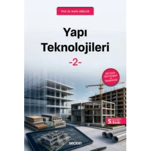 Yapı Teknolojileri – 2 367 Çizim – 103 Fotoğraf ile Desteklenmiş