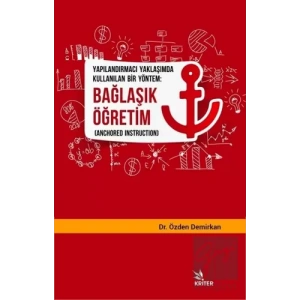 Yapılandırmacı Yaklaşımda Kullanılan Bir Yöntem: Bağlaşık Öğretim