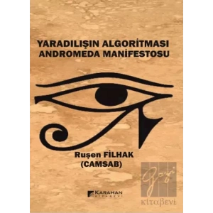 Yaradılışın Algoritması Anderomeda Manifestosu