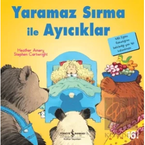 Yaramaz Sırma ile Ayıcıklar - İlk Okuma Kitaplarım