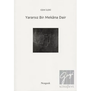 Yararsız Bir Mekana Dair