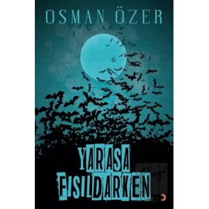 Yarasa Fısıldarken