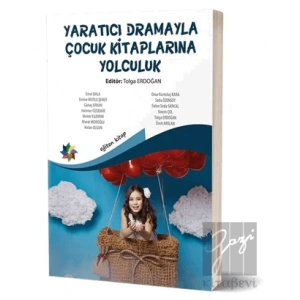 Yaratıcı Drama İle Çocuk Kitaplarına Yolculuk