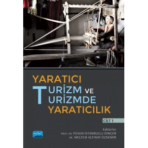 Yaratıcı Turizm ve Turizmde Yaratıcılık - Cilt I