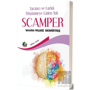 Yaratıcı ve Farklı Düşünmeye Giden Yol: Scamper