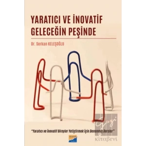 Yaratıcı ve İnovatif Geleceğin Peşinde