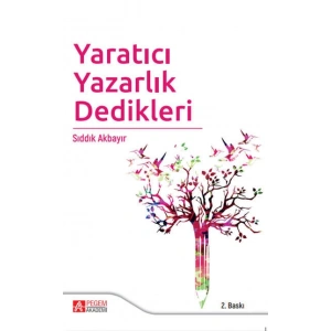 Yaratıcı Yazarlık Dedikleri