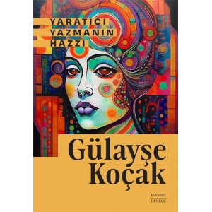 Yaratıcı Yazmanın Hazzı