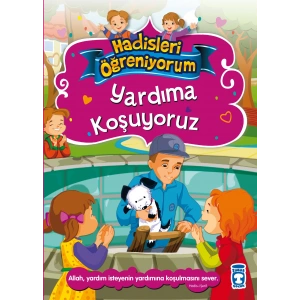 Yardıma Koşuyoruz - Hadisleri Öğreniyorum