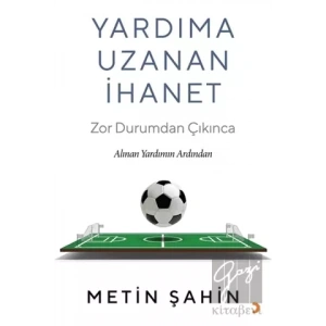 Yardıma Uzanan İhanet