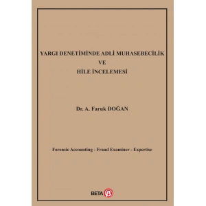 Yargı Denetiminde Adli Muhasebecilik ve Hile İncelemesi